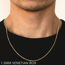 Load image into Gallery viewer, 14K 1.5MM YELLOW GOLD VENETIAN BOX 18&quot; CHAIN NECKLACE (AVAILABLE IN LENGTHS 7&quot; - 30&quot;)
